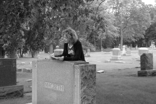 We chose to read behind the "Macbeth" gravestone.