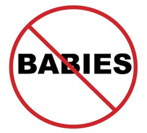 no babies